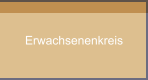 Erwachsenenkreis